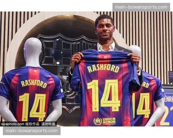 拉什福德射正率与机会创造双高，巴萨进攻端效率获实质提升